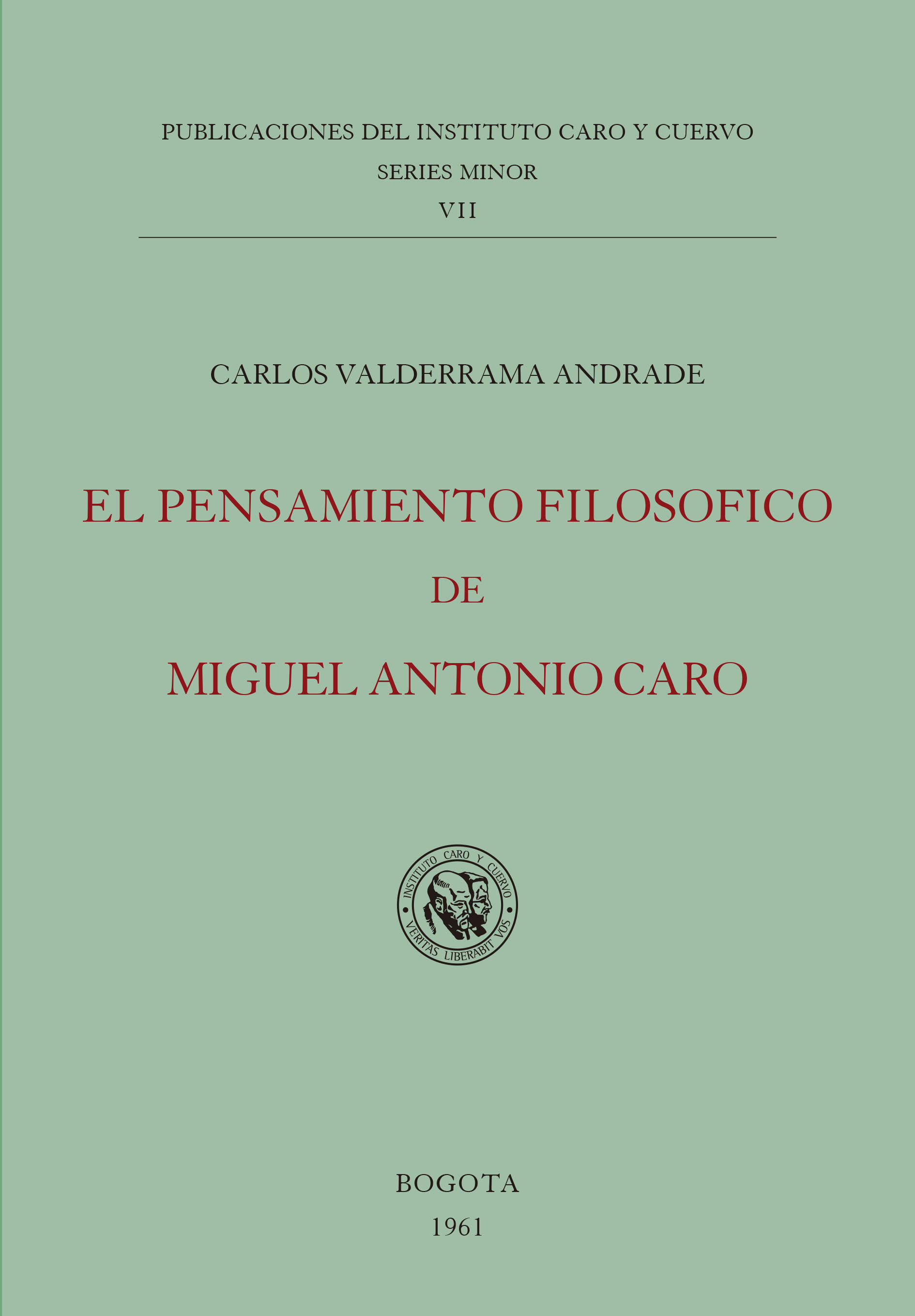 El pensamiento filosófico de Miguel Antonio Caro